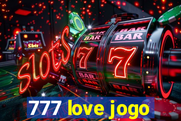 777 love jogo